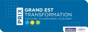 Prix Grand Est Transformation